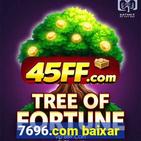 7696.com baixar